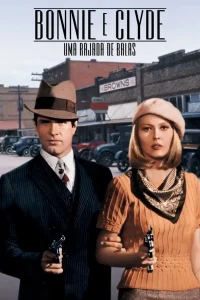 Bonnie e Clyde – Uma Rajada de Balas