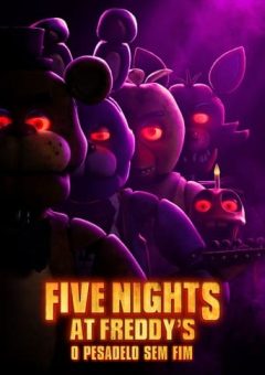 Five Nights at Freddy’s: O Pesadelo Sem Fim  (2023)