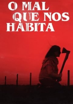 O Mal que Nos Habita Torrent (2024) WEB-DL Dual Áudio