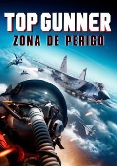 Top Gunner: Zona de Perigo  (2022)