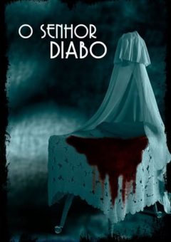 O Senhor Diabo (2019) WEB-DL 1080p Dual Áudio