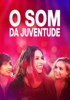 O Som da Juventude (2022) WEB-DL 1080p Dual Áudio