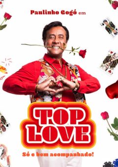 Paulinho Gogó em Top Love: Só e Bem Acompanhado  (2024) WEB-DL Nacional