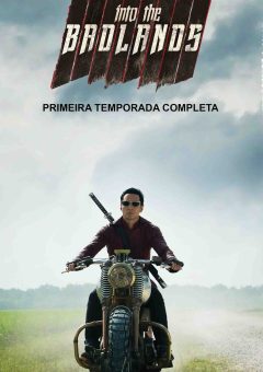 Into the Badlands 1ª Temporada (2015) Torrent Bluray Rip Legendado