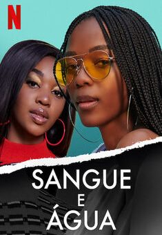 Sangue e Água 1ª Temporada Torrent (2020) WEB-DL 720p Dual Áudio