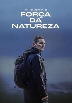 The Dry 2: Força da Natureza (2024) BluRay 1080p Dual Áudio