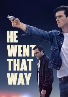 He Went That Way  (2024)