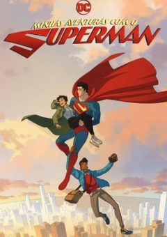 Minhas Aventuras com o Superman 1ª Temporada Torrent (2023) WEB-DL 1080p Dual Áudio