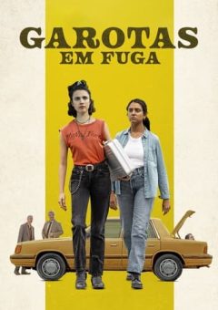 Garotas em Fuga (2024) BluRay 1080p Dual Áudio