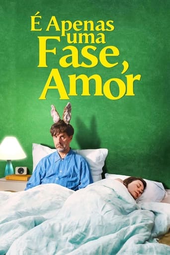 É Apenas uma Fase, Amor  (2021)