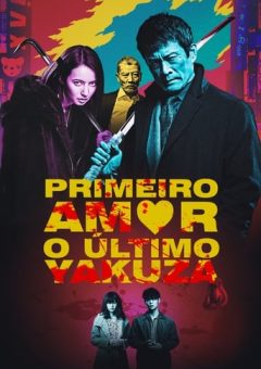 Primeiro Amor, o Último Yakuza  (2019)