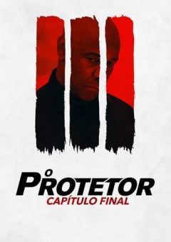 O Protetor: Capítulo Final (2023)