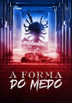 A Forma do Medo (2022) WEB-DL 1080p Dual Áudio