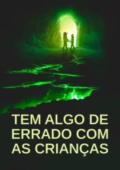 Tem Algo de Errado com as Crianças Torrent (2023) WEB-DL 1080p Dual Áudio