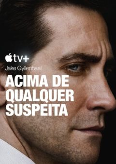 Acima de Qualquer Suspeita 1ª Temporada (2024) WEB-DL 1080p Dual Áudio