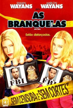 As Branquelas Torrent (2004) WEBRip 720p/1080p Dual Áudio