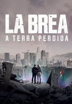 La Brea: A Terra Perdida 1ª Temporada Torrent (2021) WEB-DL 1080p Dual Áudio