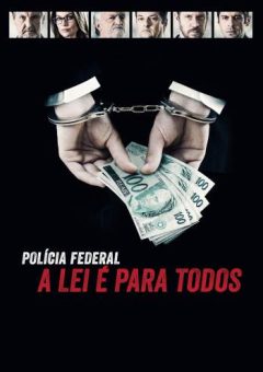 Polícia Federal: A Lei é Para Todos (2017) WEB-DL 720p Nacional