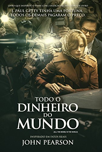 Todo o Dinheiro do Mundo  BluRay 720p/1080p Dual Áudio