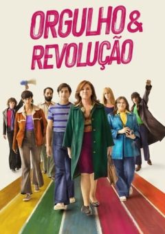 Orgulho & Revolução (2023) WEB-DL 1080p Dual Áudio