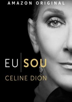 Eu Sou: Celine Dion  (2024) WEB-DL 720p/1080p/4K Legendado