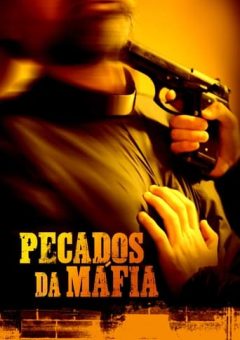 Pecados da Máfia Torrent (2017) WEB-DL 1080p Dual Áudio