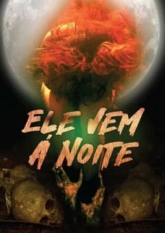 Ele Vem à Noite (2022)