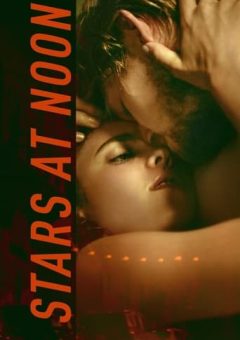 Stars at Noon Torrent (2022) WEB-DL 1080p Dual Áudio