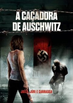 A Caçadora de Auschwitz  (2022) WEB-DL 720p Dual Áudio