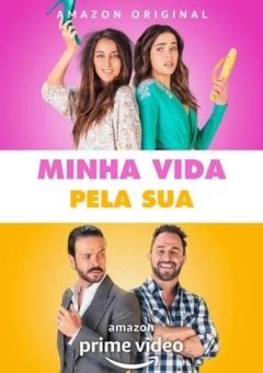 Minha Vida Pela Sua Torrent (2020) WEB-DL 1080p Dual Áudio