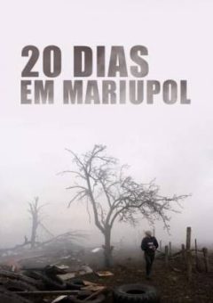 20 Dias em Mariupol Torrent (2023) WEB-DL 1080p Dual Áudio