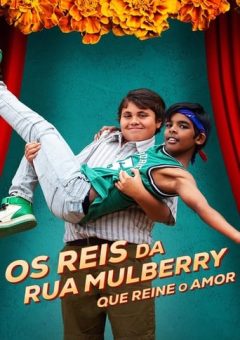 Os Reis da Rua Mulberry: Que Reine o Amor (2023)