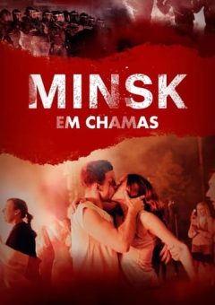 Minsk em Chamas (2022) WEB-DL 1080p Dual Áudio