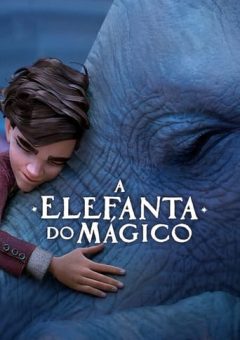 A Elefanta do Mágico Torrent (2023) WEB-DL 1080p Dual Áudio