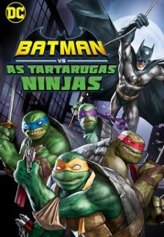 Batman vs. As Tartarugas Ninjas Torrent (2019) WEB-DL 720p/1080p Dual Áudio