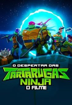 O Despertar das Tartarugas Ninja: O Filme (2022)