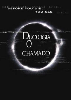 Duologia O Chamado(2002-2005) BluRay 720p/1080p Dual Áudio