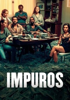 Impuros 2ª Temporada (2019) WEB-DL 720p/1080p Nacional