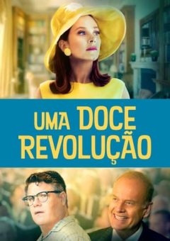 Uma Doce Revolução Torrent (2022) WEB-DL 1080p Dual Áudio