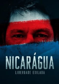 Nicarágua: Liberdade Exilada (2023) WEB-DL 1080p Nacional