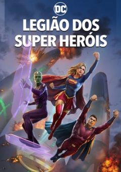 Legião dos Super-Heróis Torrent (2023) BluRay 720p/1080p Dual Áudio