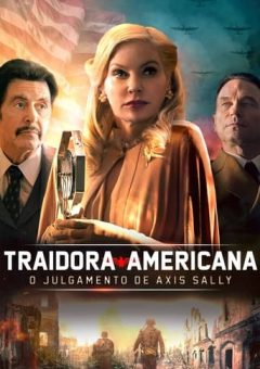 Traidora Americana: O Julgamento de Axis Sally Torrent (2021) WEB-DL 1080p Dual Áudio