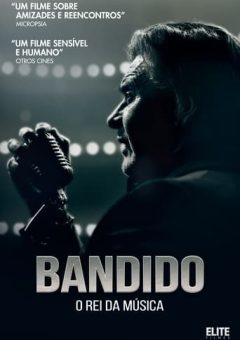 Bandido: O Rei da Música  (2021)