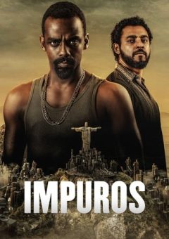 Impuros 3ª Temporada (2021) WEB-DL 1080p Nacional