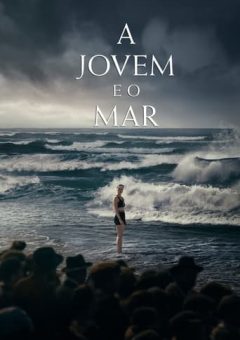 A Jovem e o Mar (2024) WEB-DL 1080p Dual Áudio