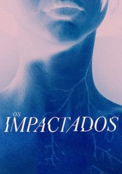 Os Impactados  (2023)