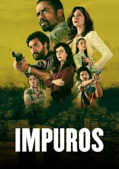 Impuros 4ª Temporada (2023) WEB-DL 1080p Nacional