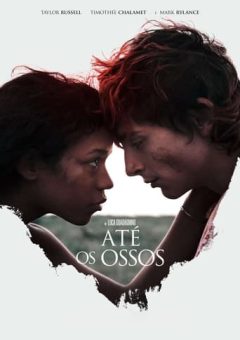 Até os Ossos Torrent (2022) WEB-DL 1080p/4K Dual Áudio