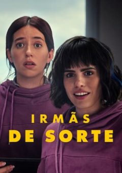 Irmãs de Sorte (2024) Dual Áudio