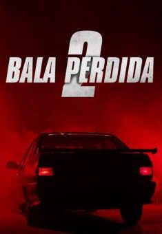 Bala Perdida 2 (2022)